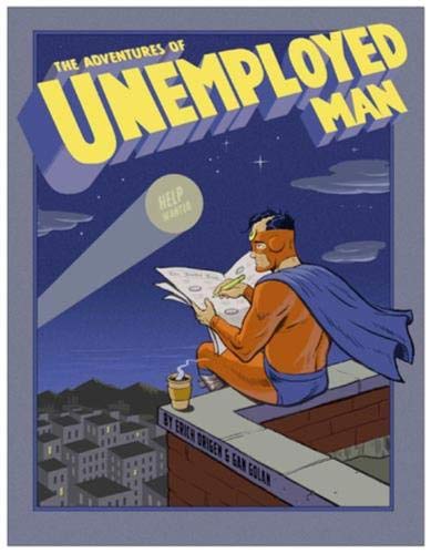 The Adventures of Unemployed Man Contemporary literature