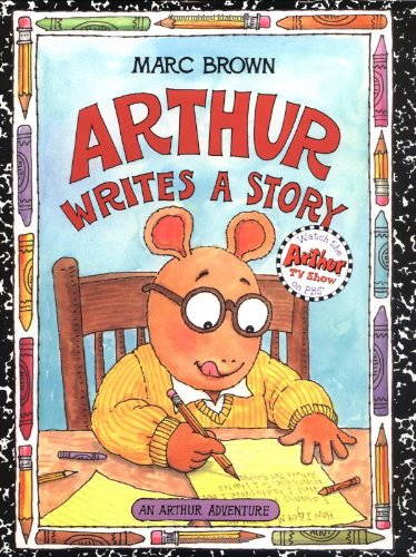 Arthur Writes a Story: An Arthur Adventure (A Classic Arthur Adventure) Non-fiction
