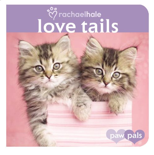 Love Tails (Paw Pals) Non-fiction