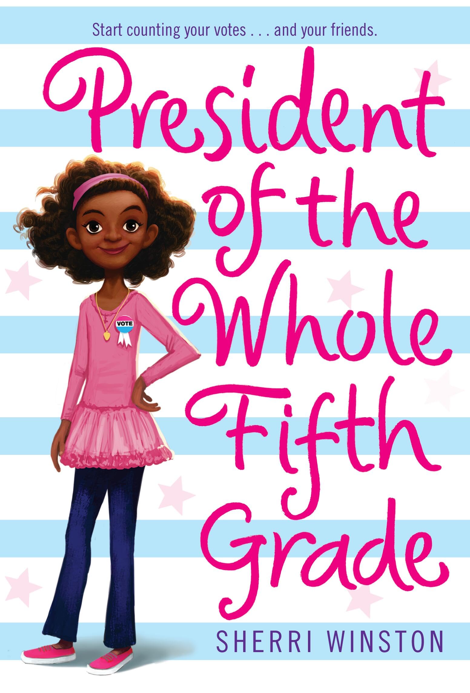 President of the Whole Fifth Grade (President Series, 1) Non-fiction