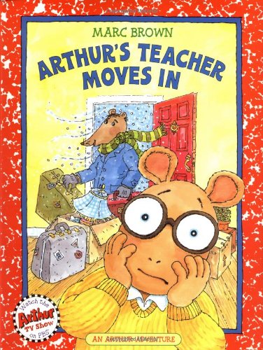 Arthur's Teacher Moves In (Arthur Adventures) Non-fiction