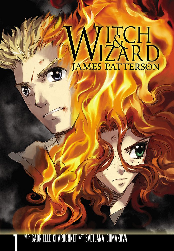 Charbonnet, G: Witch & Wizard: The Manga, Vol. 1 book