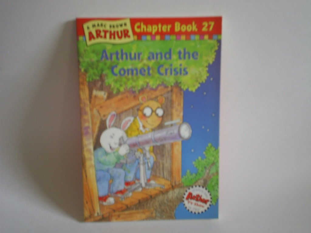 Arthur and the Comet Crisis: A Marc Brown Arthur Chapter Book 27 Non-fiction