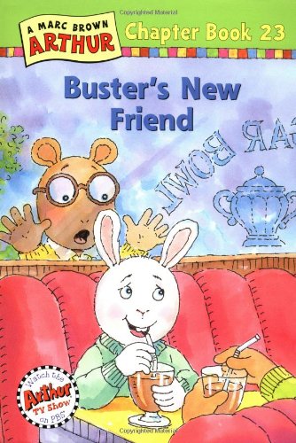 Buster's New Friend: A Marc Brown Arthur Chapter Book 23 (Arthur Chapter Book Series, 23, Band 23) Non-fiction