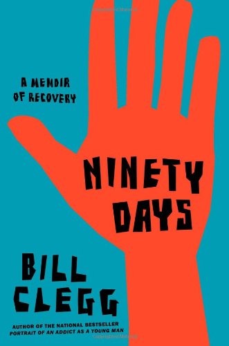 Ninety Days: A Memoir of Recovery Science
