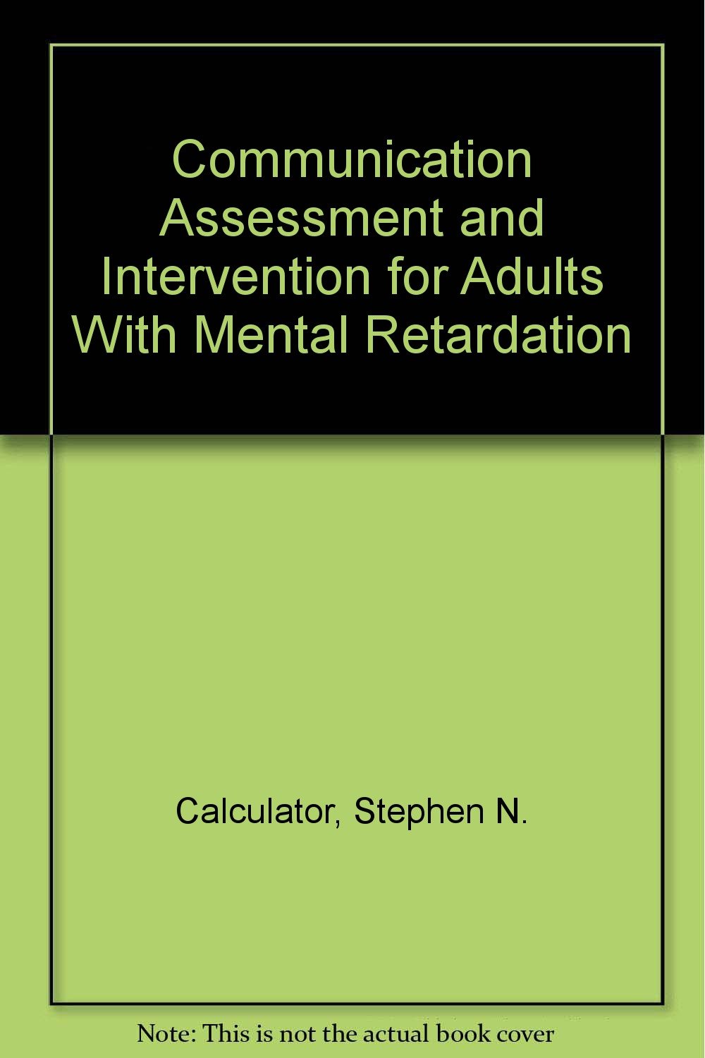 Communication Assessment and Intervention for Adults With Mental Retardation Medicine