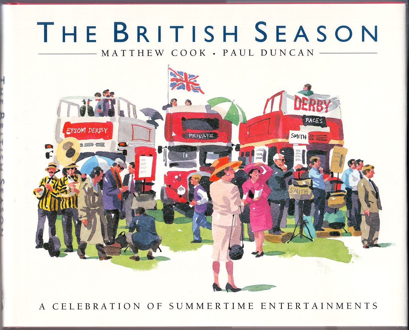The British Season: A Celebration of Summertime Entertainments Travel