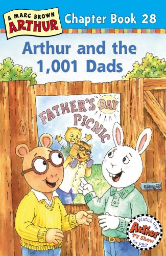 Arthur and the 1,001 Dads: A Marc Brown Arthur Chapter Book 28 (Marc Brown Arthur Chapter Books, 28, Band 28) Non-fiction
