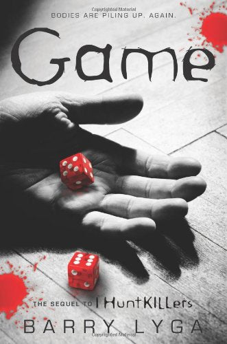 Game: The Sequel to "I Hunt Killers" (I Hunt Killers, 2) Fiction