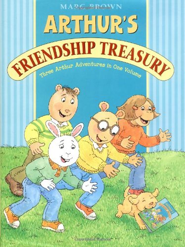Arthur's Friendship Treasury: Three Arthur Adventures in One Volume Non-fiction