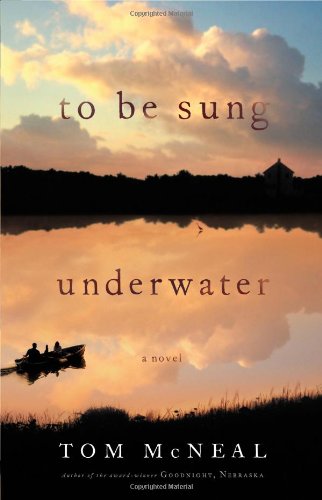 To Be Sung Underwater: A Novel book