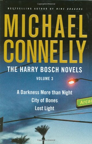 The Harry Bosch Novels, Volume 3: A Darkness More than Night, City of Bones, Lost Light Action & Adventure