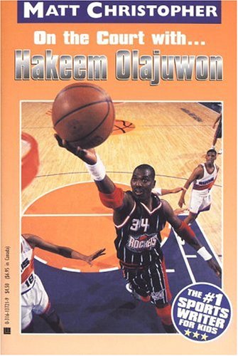 On the Court With... Hakeem Olajuwon (Athlete Biographies) Leisure & Fun