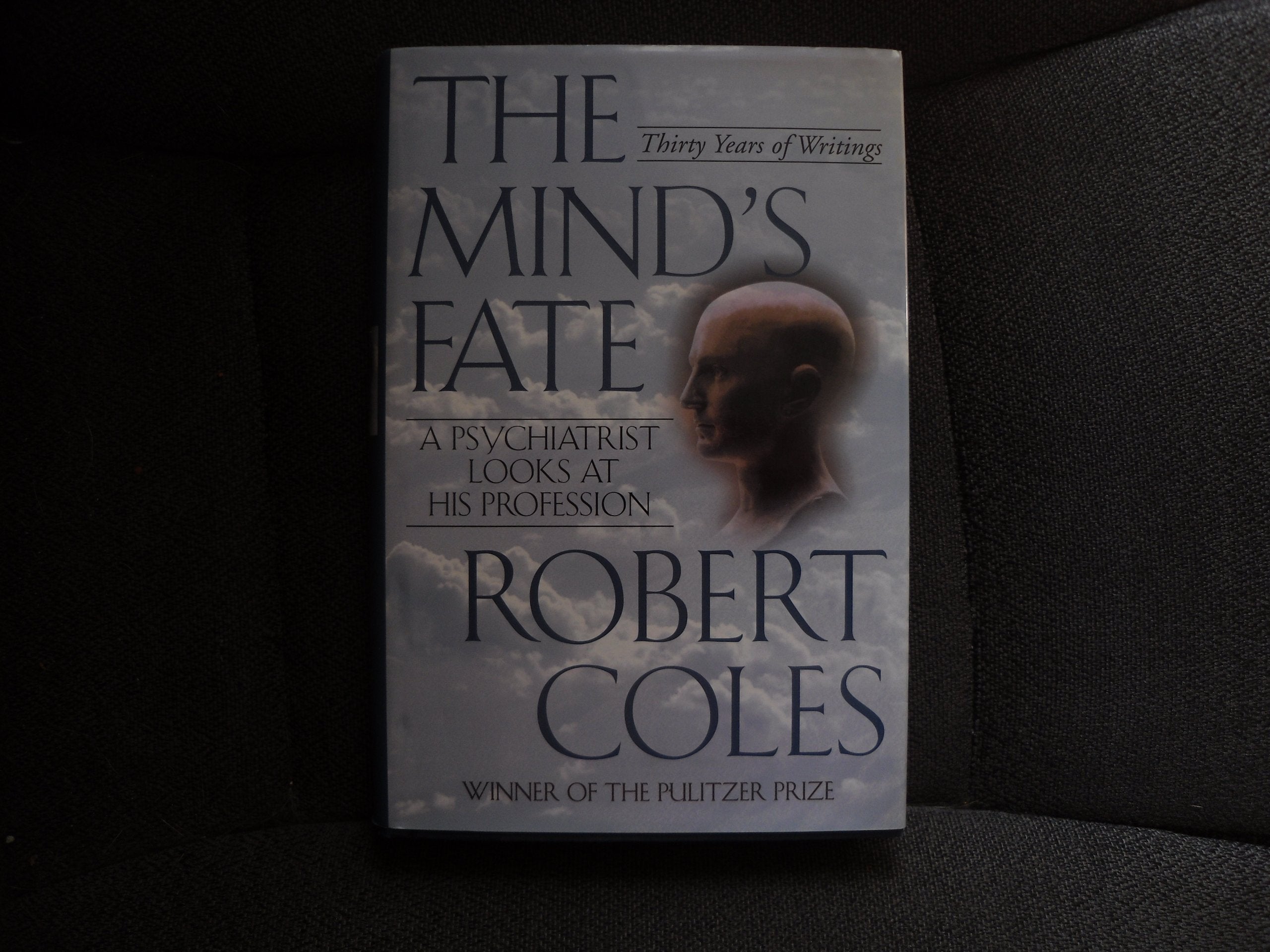 The Mind's Fate: A Psychiatrist Looks at His Profession--Thirty Years of Writings Medicine