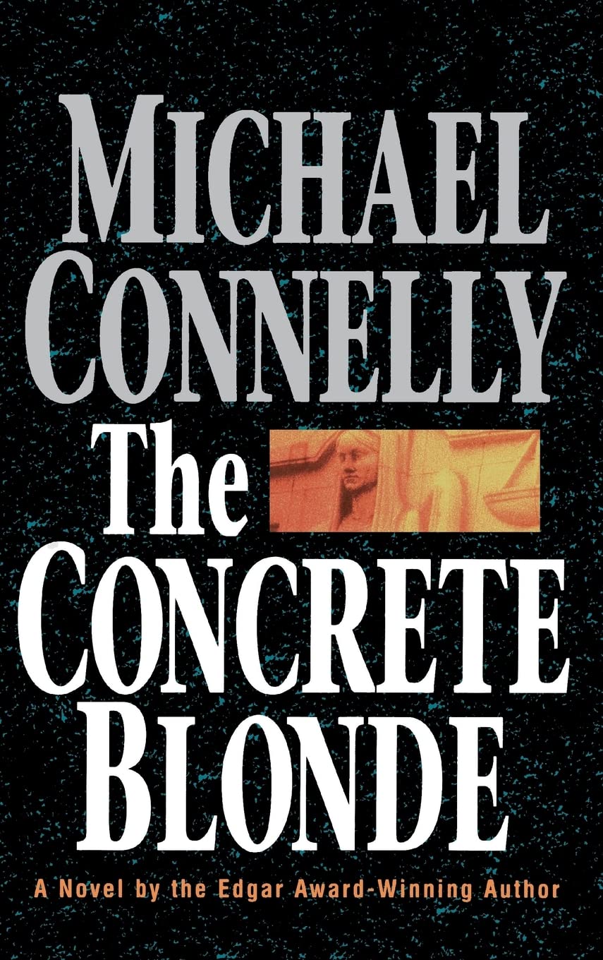 The Concrete Blonde (A Harry Bosch Novel, 3, Band 3) Action & Adventure