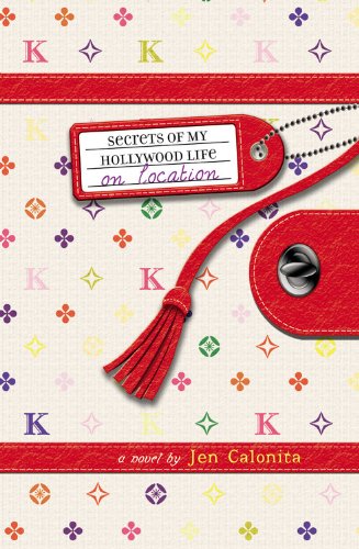 Secrets of My Hollywood Life: On Location (Secrets of My Hollywood Life, 2) Eroticism