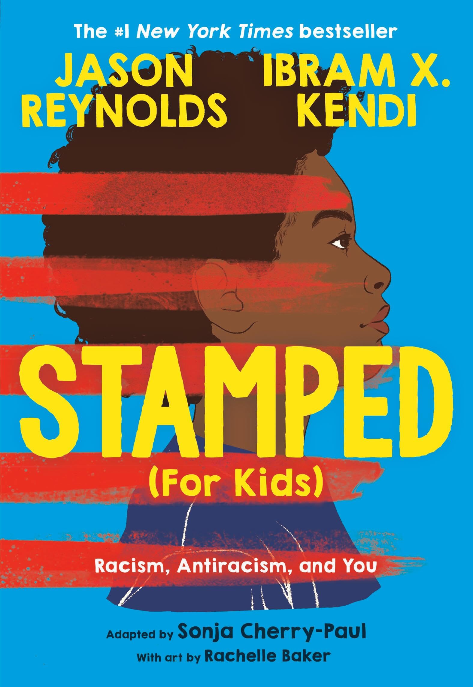 Stamped (For Kids): Racism, Antiracism, and You Politics & History