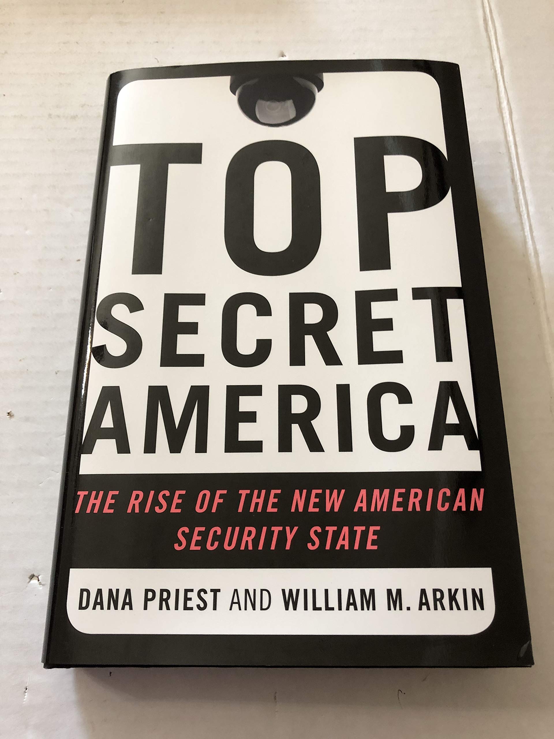 Top Secret America: The Rise of the New American Security State Social Sciences