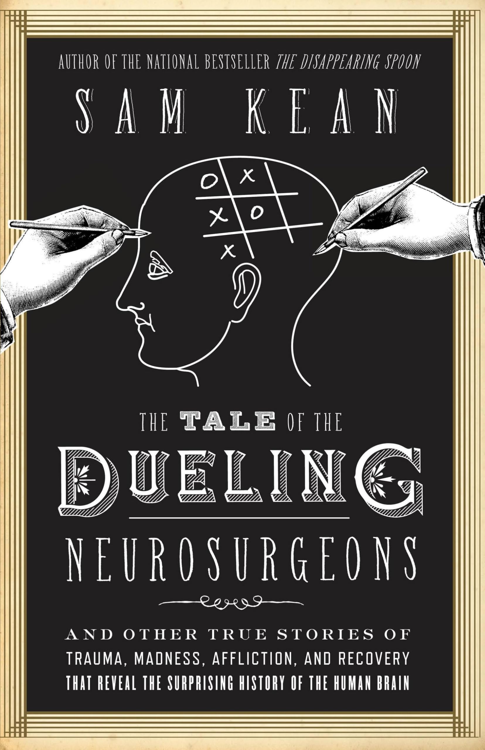 The Tale of the Dueling Neurosurgeons book