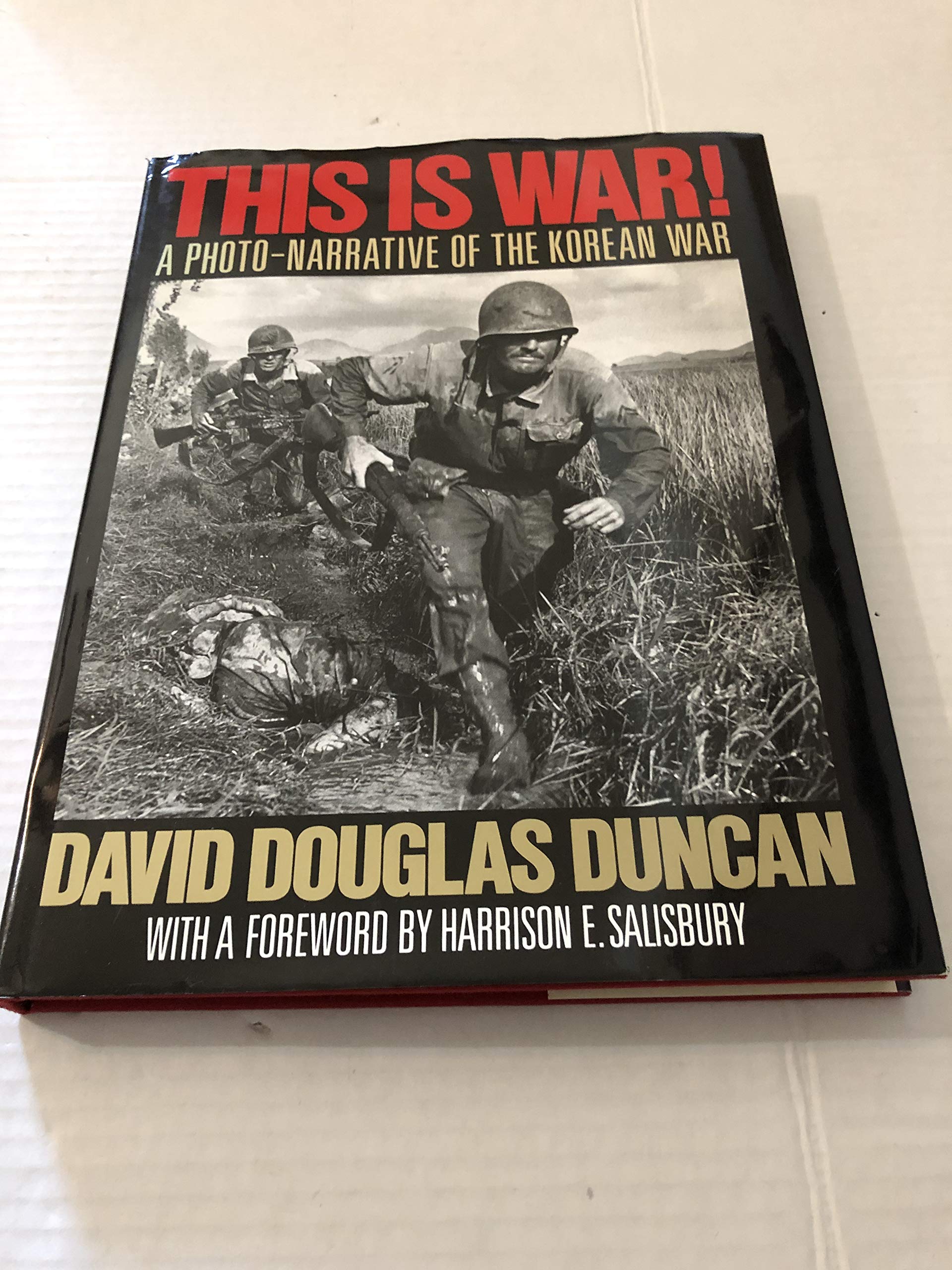 This Is War!: A Photo Narrative of the Korean War Social Sciences