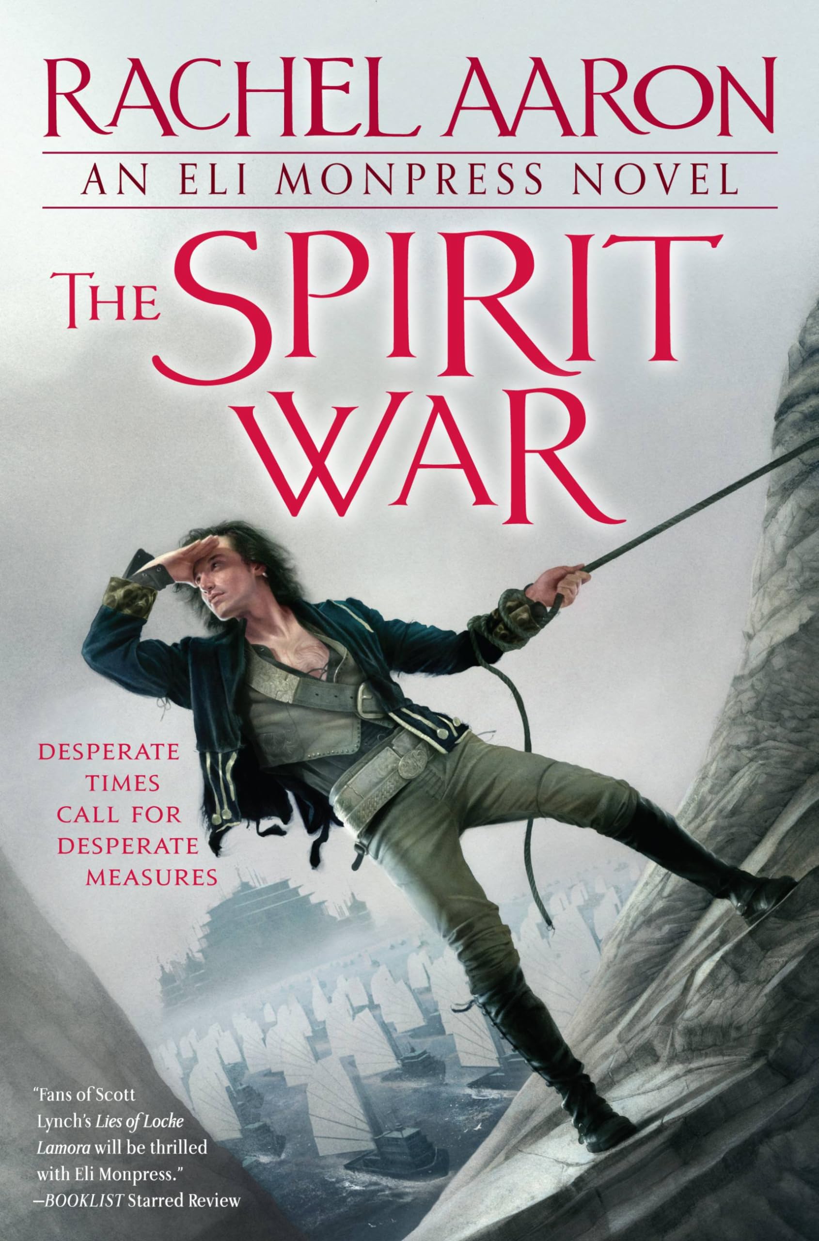 The Spirit War (The Legend of Eli Monpress, 4, Band 4) Fairy Tales & Legends