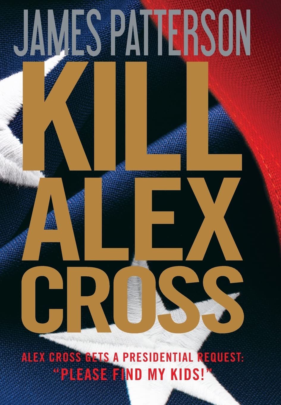 Kill Alex Cross (Alex Cross, 17, Band 16) Action & Adventure