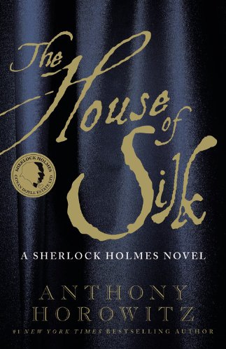 The House of Silk: A Sherlock Holmes Novel Historical Fiction