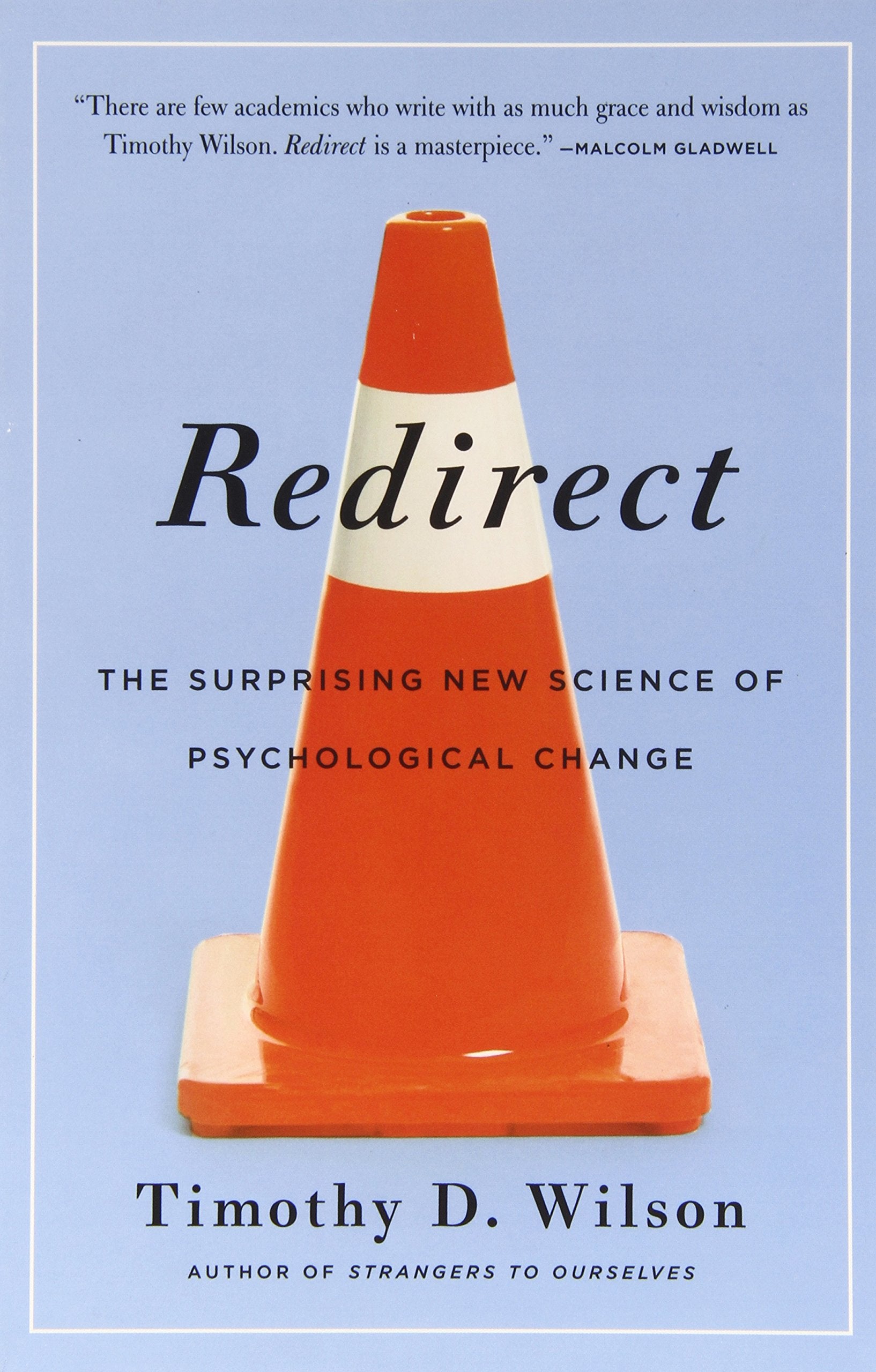 Redirect: The Surprising New Science of Psychological Change Lifestyle