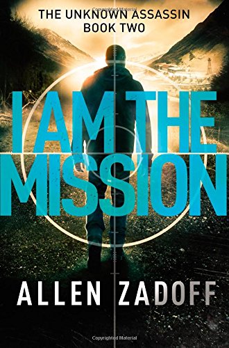I Am the Mission (The Unknown Assassin) Fiction