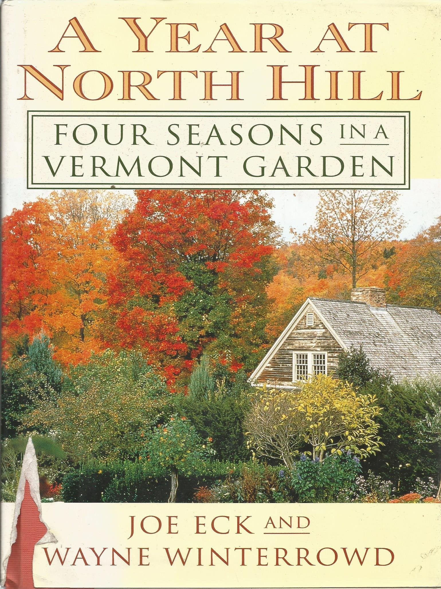 A Year at North Hill: Four Seasons in a Vermont Garden Garden & Plants