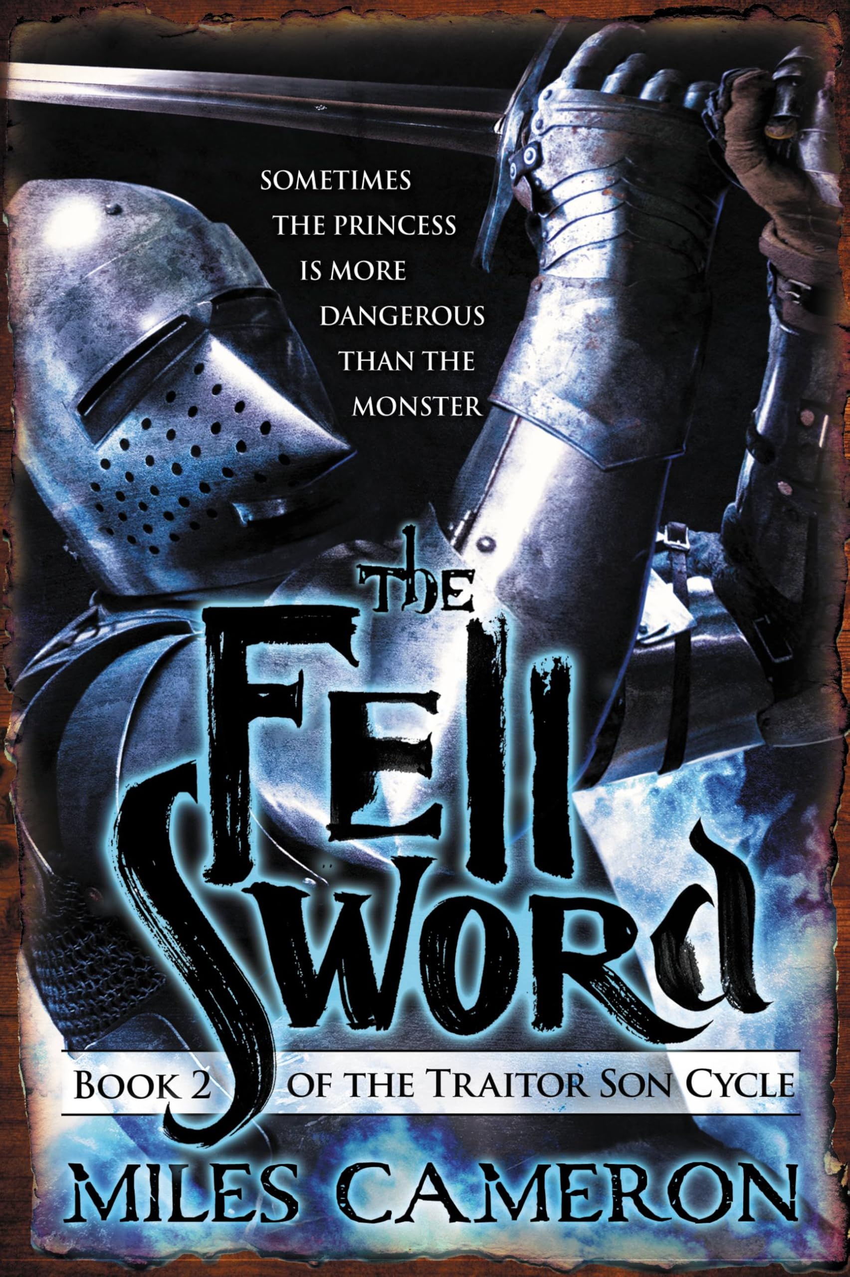 The Fell Sword (The Traitor Son Cycle, 2, Band 2) Action & Adventure