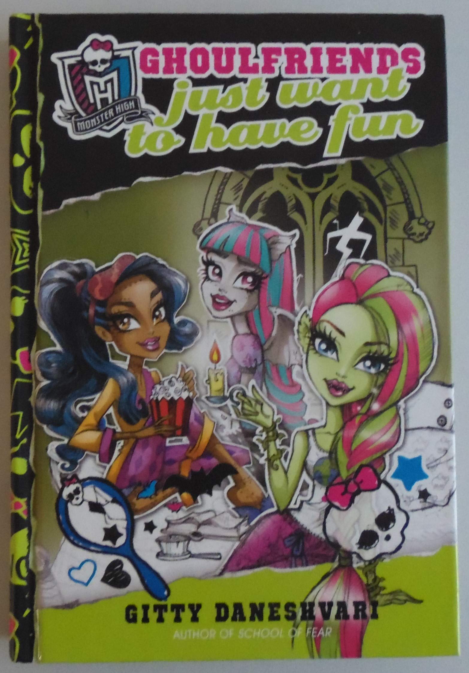 Monster High: Ghoulfriends Just Want to Have Fun book