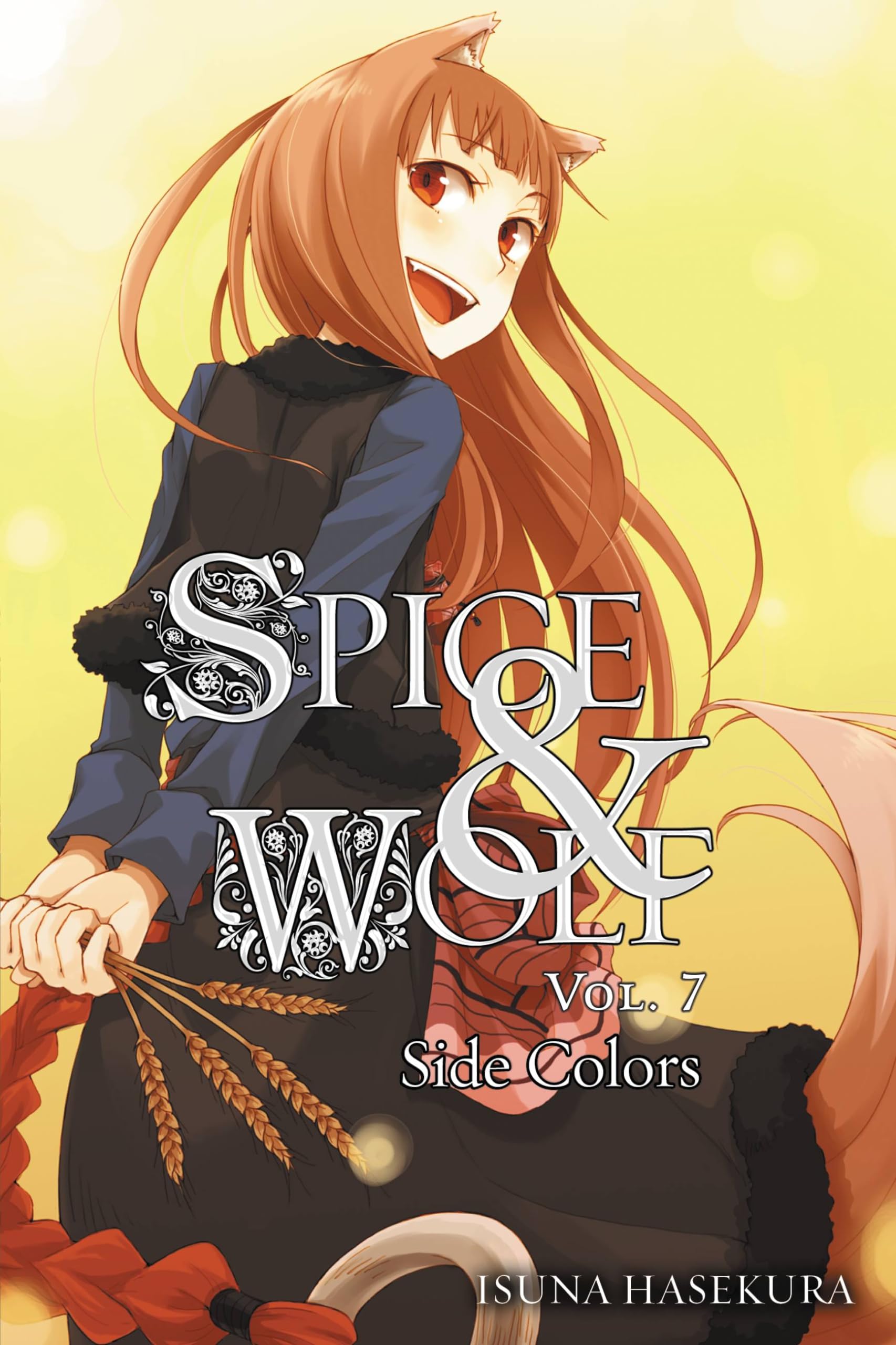 Spice and Wolf, Vol. 7 (light novel): Side Colors (SPICE AND WOLF LIGHT NOVEL SC, Band 7) Historical Fiction