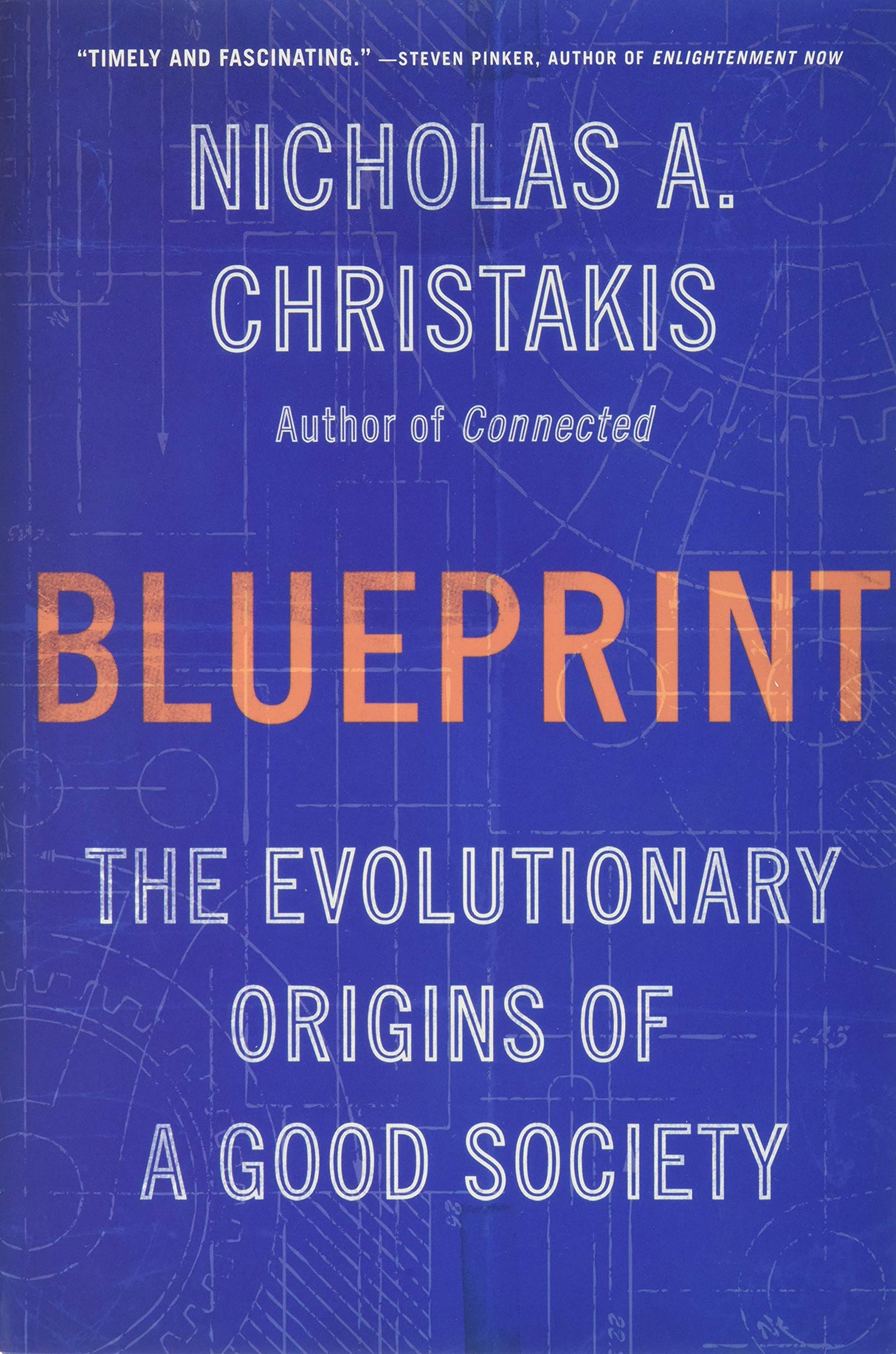 Blueprint: The Evolutionary Origins of a Good Society Social Sciences