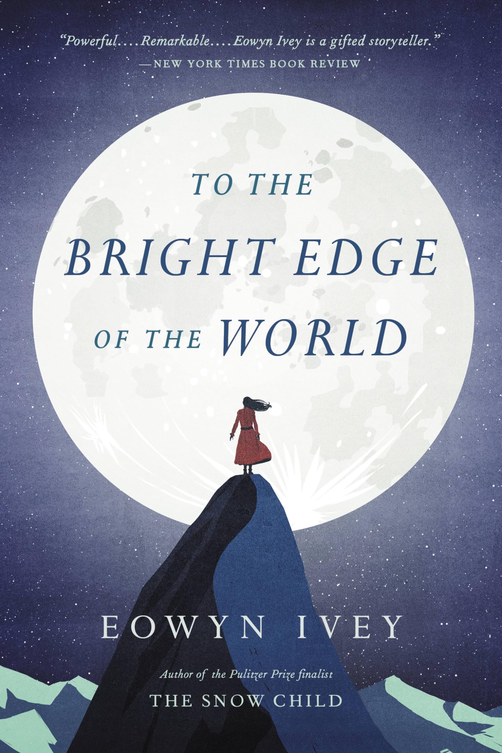 To the Bright Edge of the World: A Novel Action & Adventure