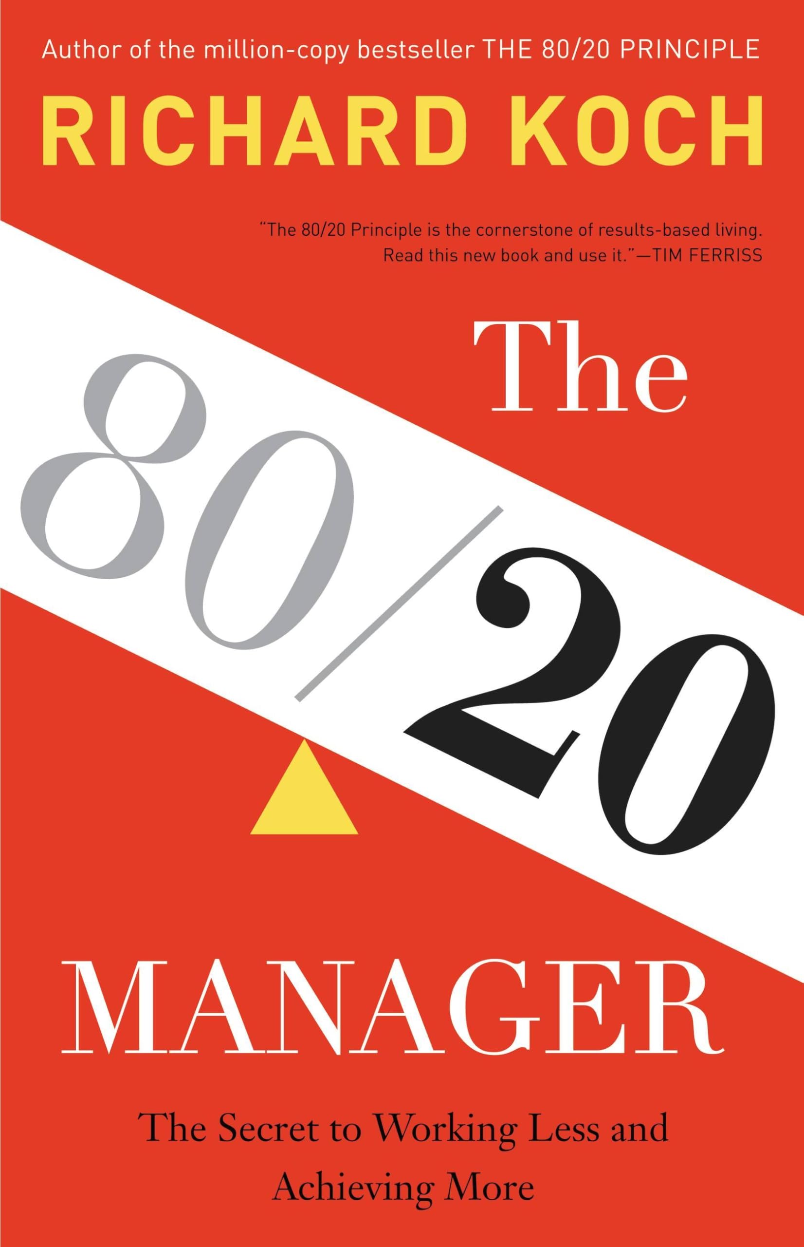 The 80/20 Manager: The Secret to Working Less and Achieving More Law