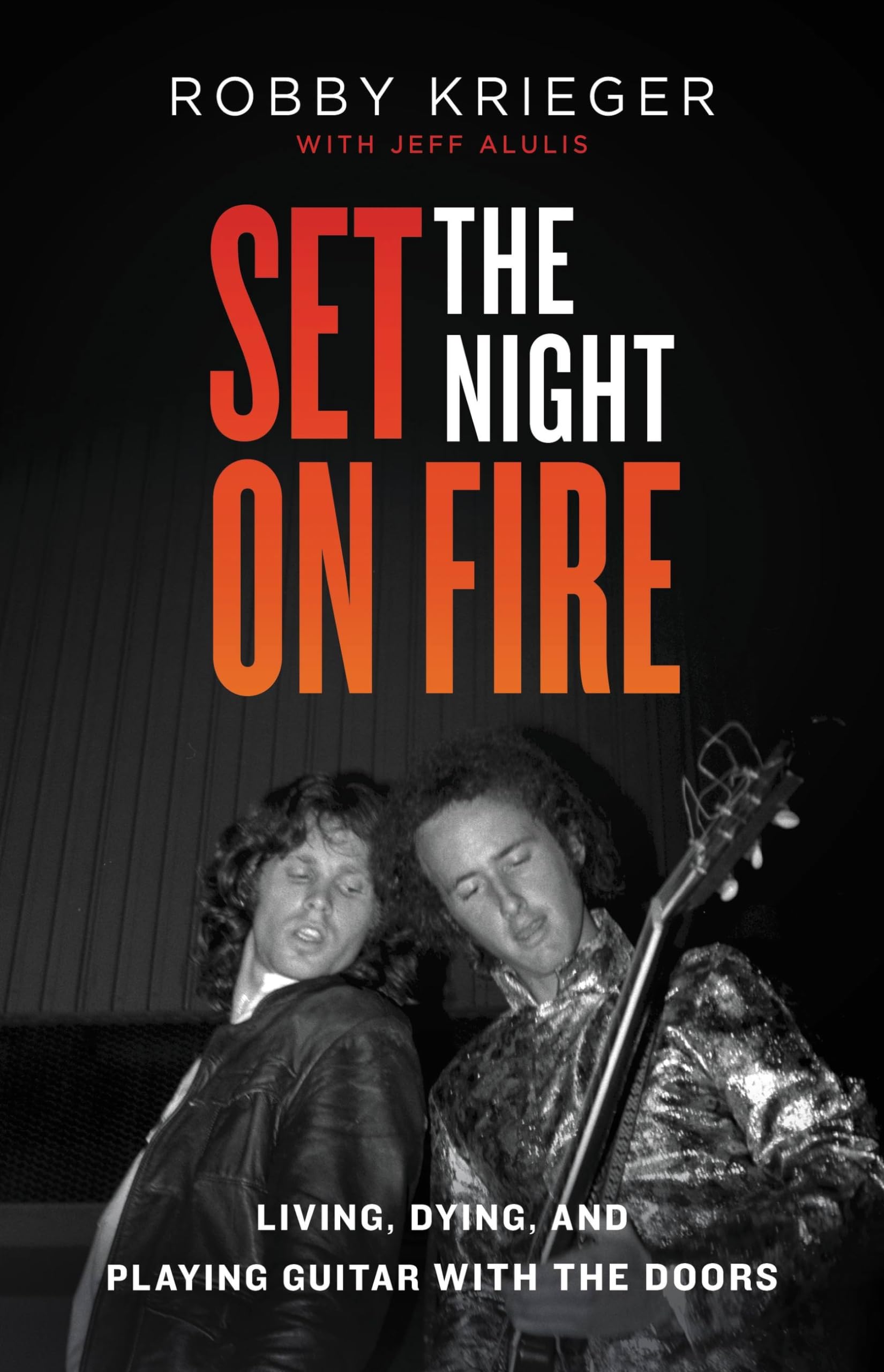 Set the Night on Fire: Living, Dying, and Playing Guitar With the Doors Pop culture