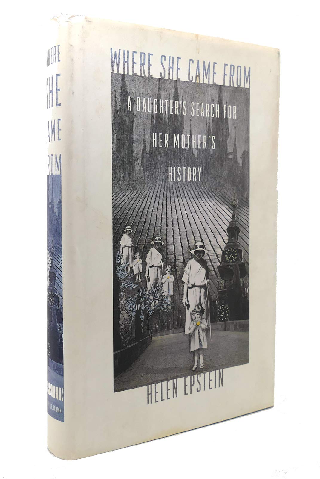 Where She Came from: A Daughter's Search for Her Mother's History Memories