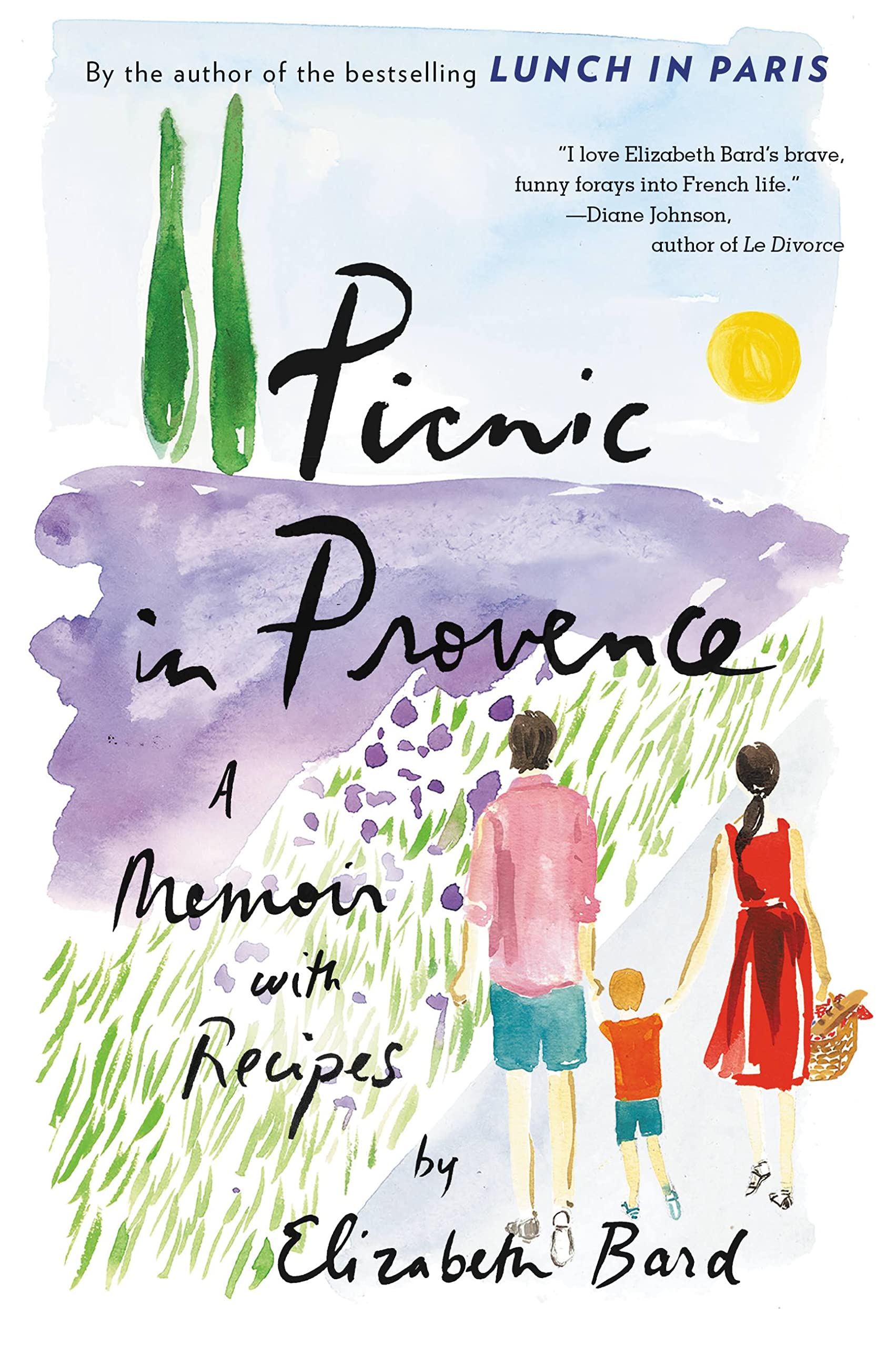 Picnic in Provence: A Memoir with Recipes Memories
