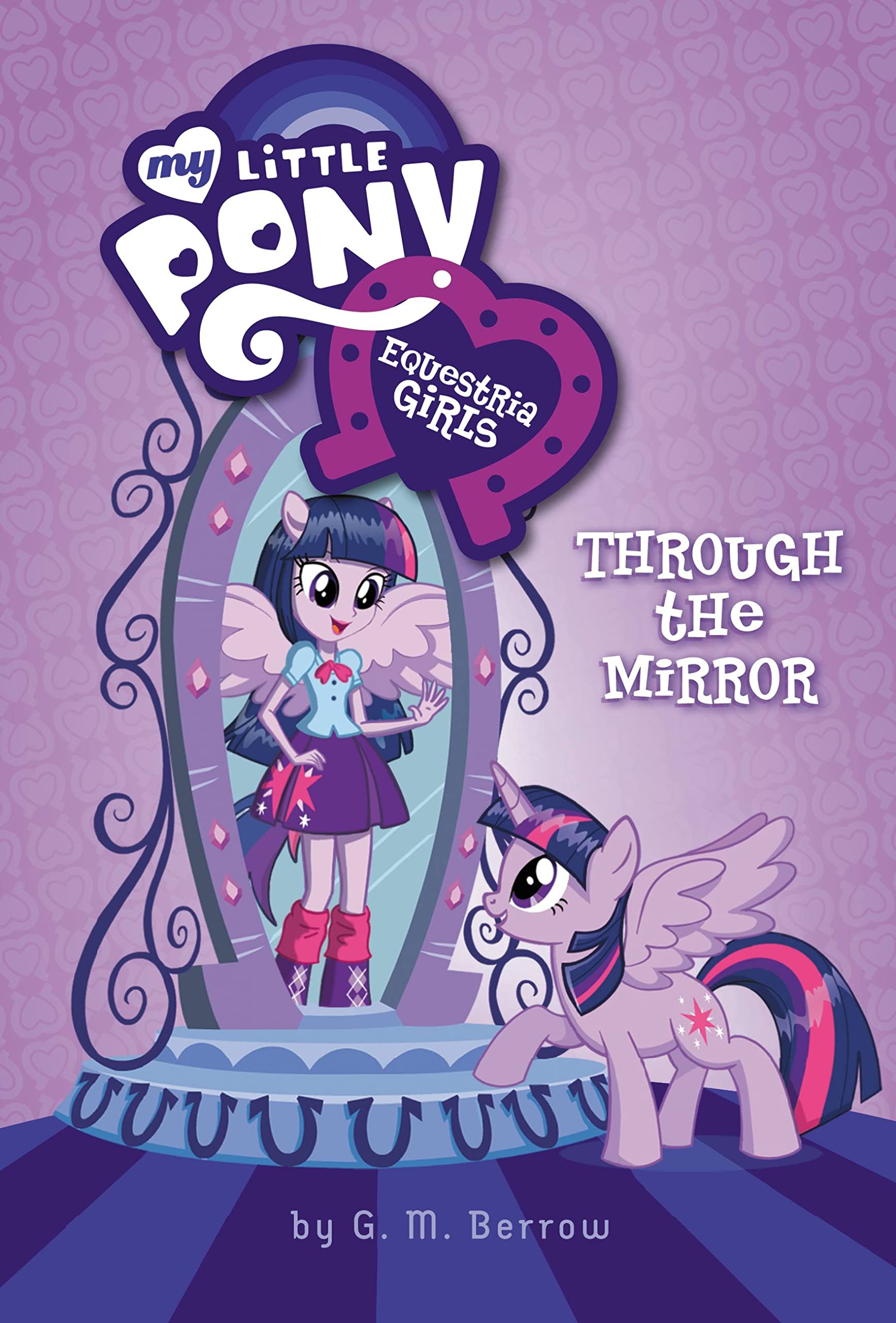 My Little Pony: Equestria Girls: Through the Mirror (Equestria Girls, 1) Non-fiction