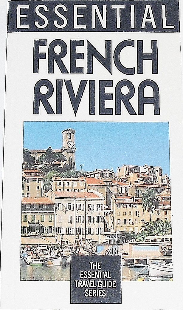 Essential French Riviera (Essential Travel Guide Series) Travel