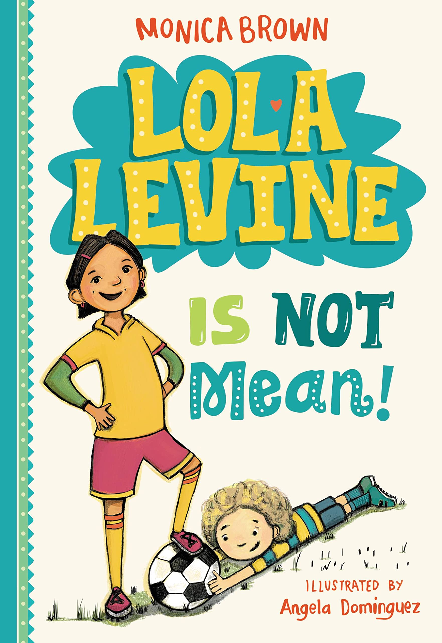 Lola Levine Is Not Mean! book