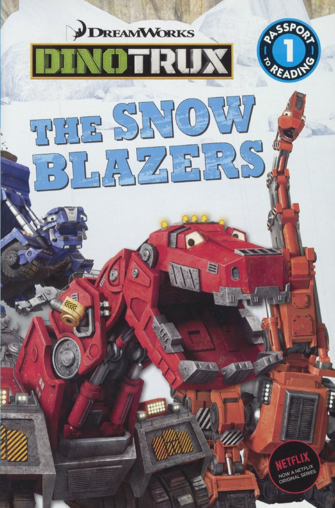 Dinotrux: The Snow Blazers book