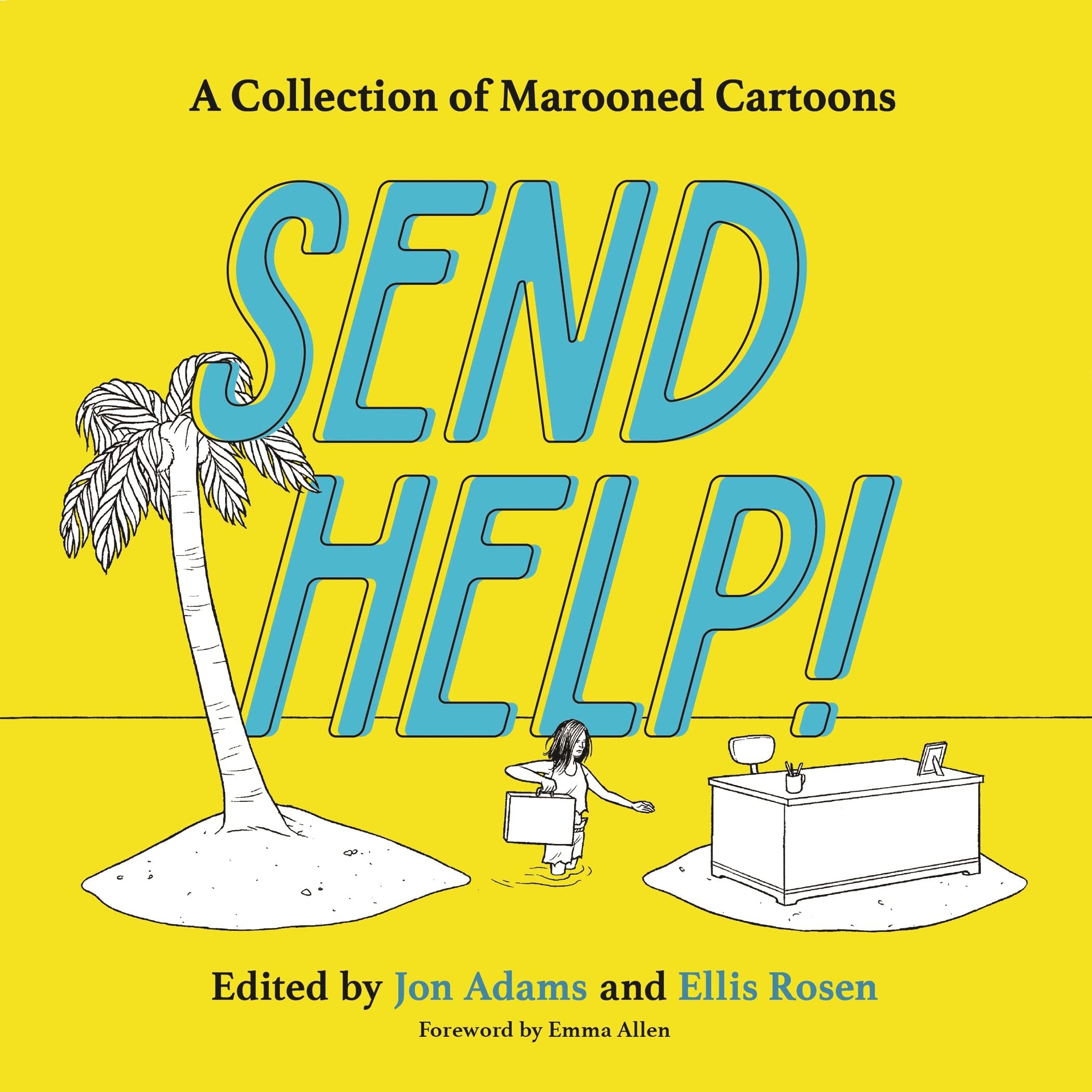 Send Help!: A Collection of Marooned Cartoons Manga