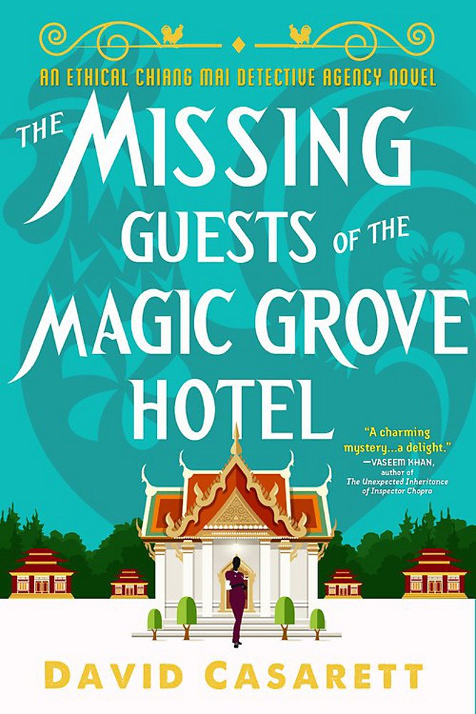 The Missing Guests of the Magic Grove Hotel (Ethical Chiang Mai Detective Agency, 2, Band 2) Contemporary literature