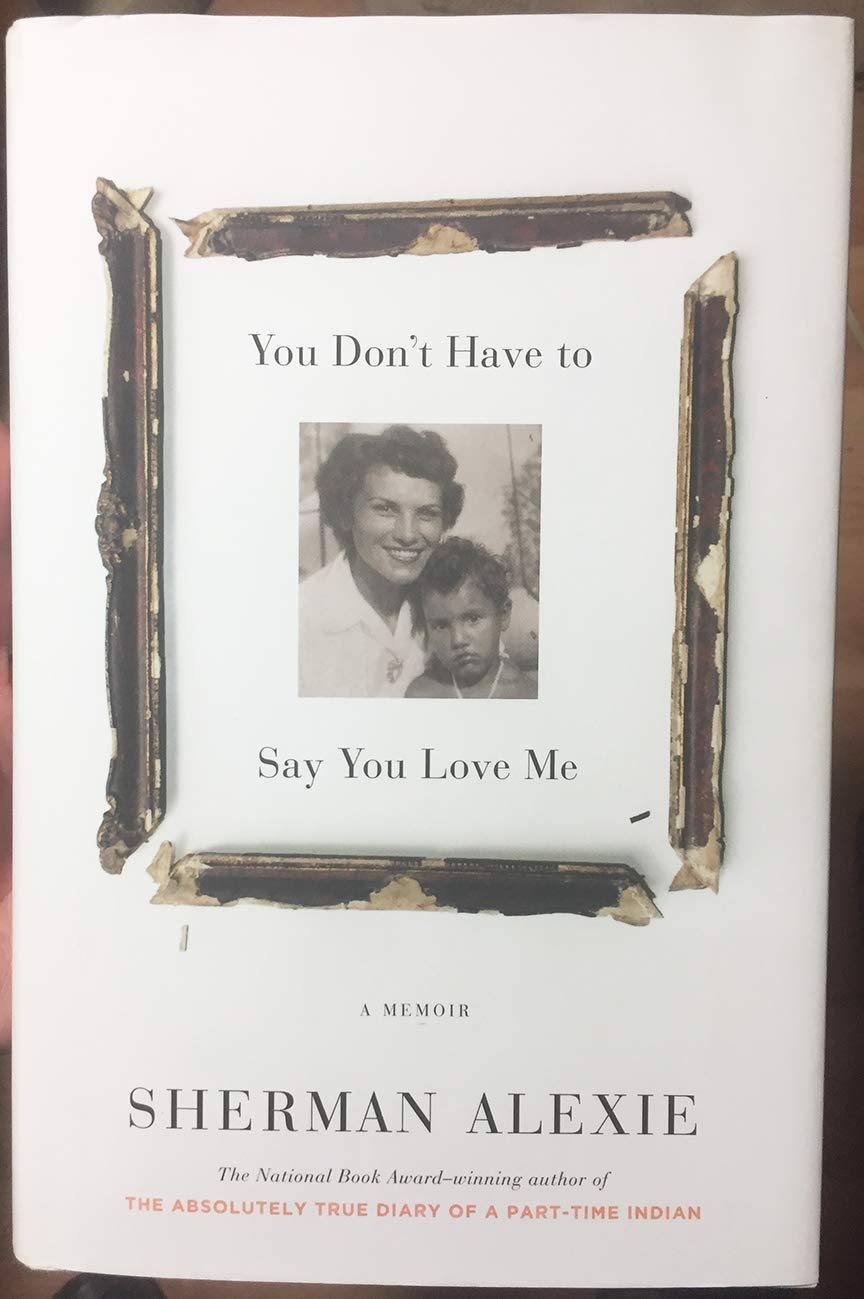 You Don't Have to Say You Love Me: A Memoir Art & Literature Books