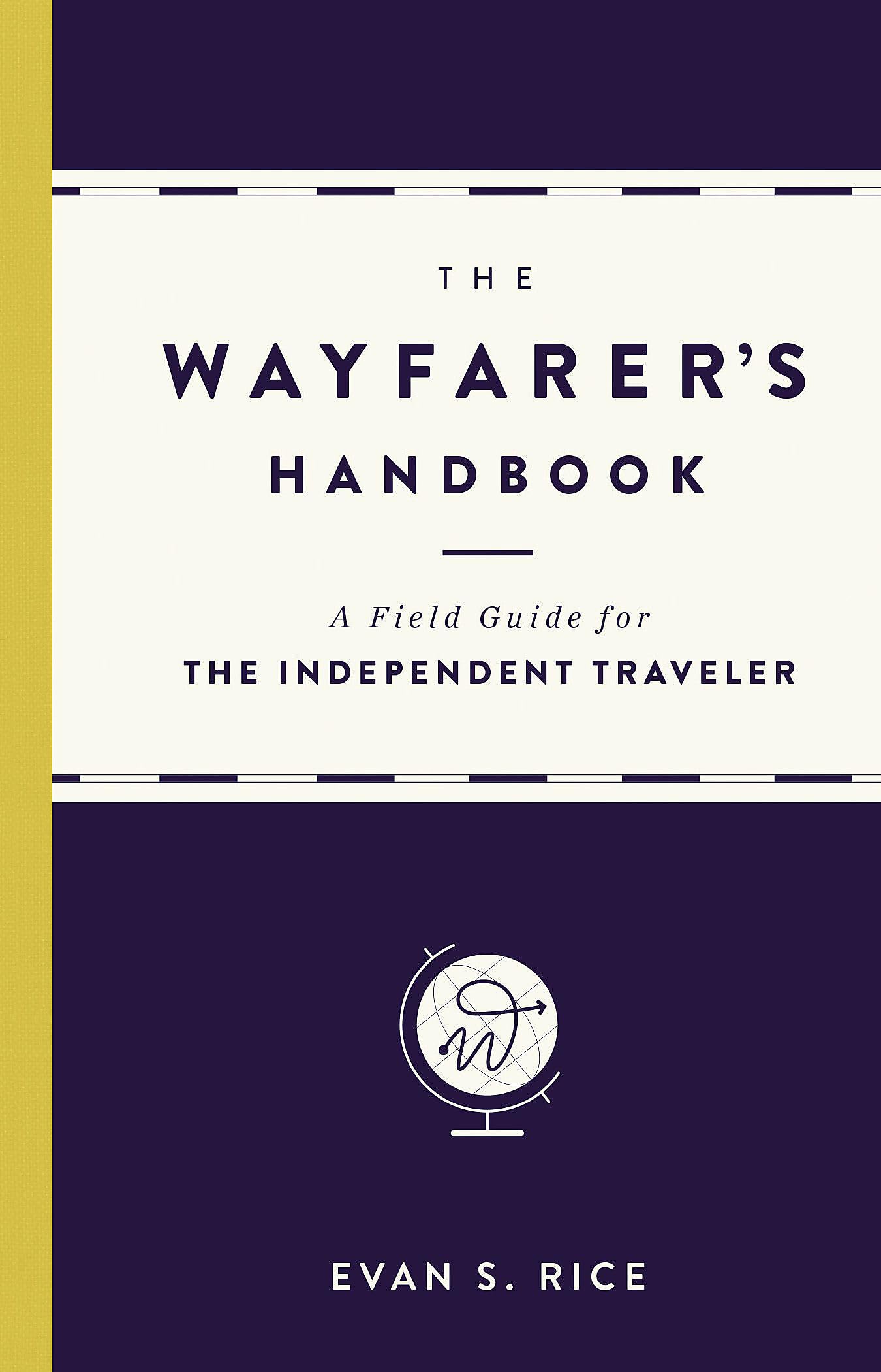 The Wayfarer's Handbook Leisure, Home & Garden