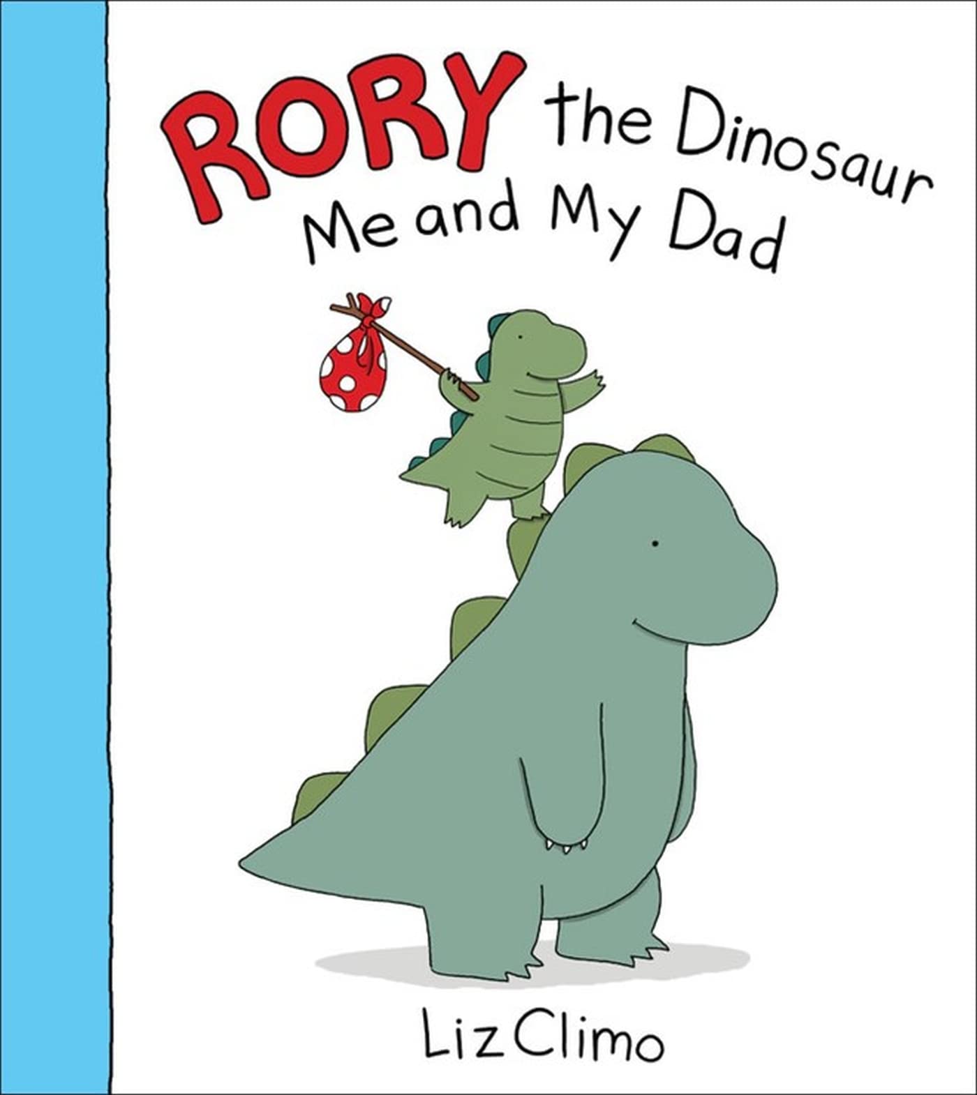 Rory the Dinosaur: Me and My Dad Non-fiction