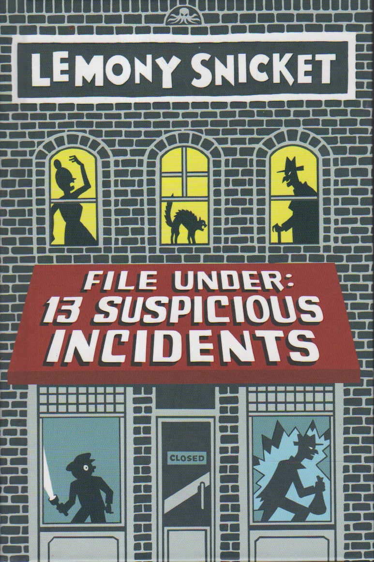 File Under: 13 Suspicious Incidents: will look nothing like this (All the Wrong Questions) Non-fiction