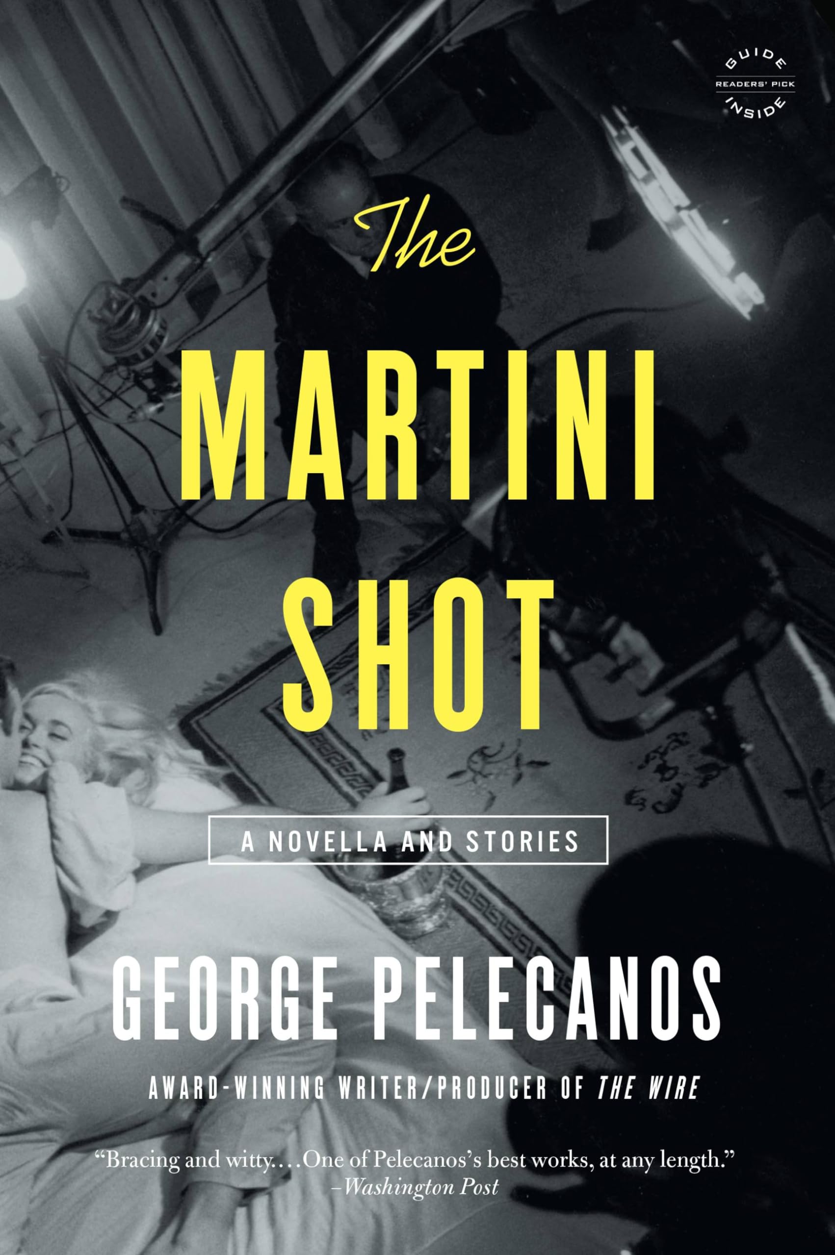 The Martini Shot: A Novella and Stories Essays & Short Stories